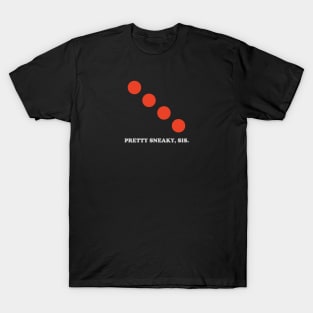 Pretty Sneaky, Sis (connect four) T-Shirt